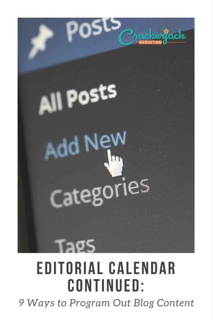 Editorial Calendar Continued 9 Ways to Program Out Blog Content