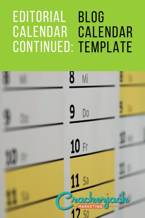 How to Use a Blog Editorial Calendar Template | Crackerjack Marketing