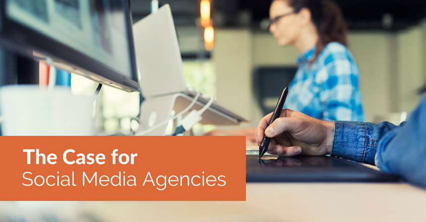 The-Case-for-Social-Media-Agencies