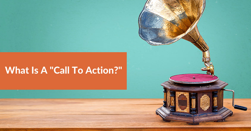 What Is A "Call To Action?"