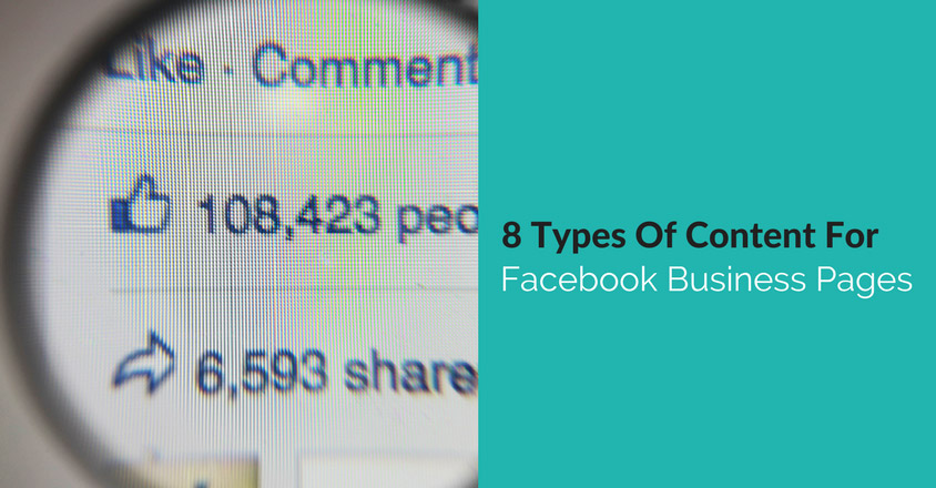 8 Types Of Content For Facebook Business Pages