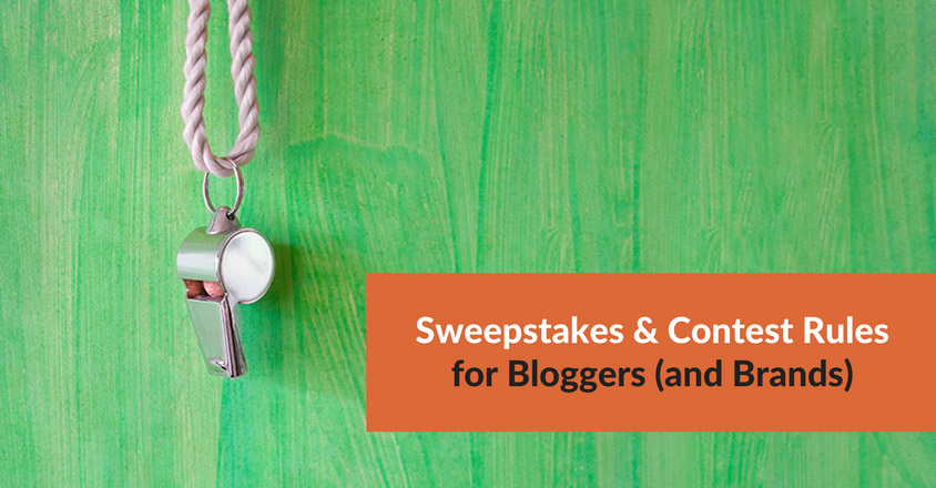 Sweepstakes & Contest Rules for Bloggers (and Brands)