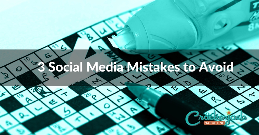 3 Social Media Mistakes to Avoid