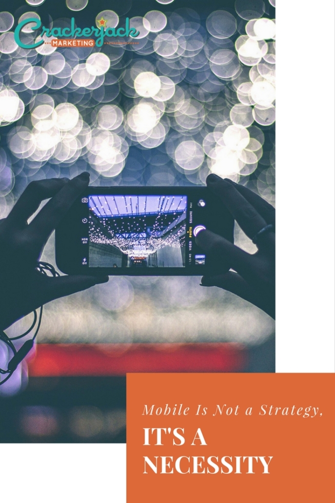 Mobile Is Not a Strategy, It's a Necessity