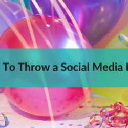 How To Throw a Social Media Party