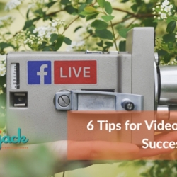 6 Tips for Video Marketing Success