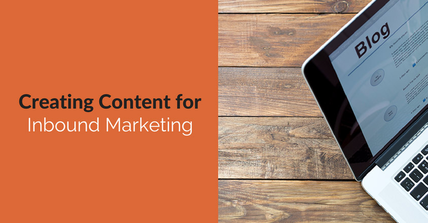 Creating Content for Inbound Marketing