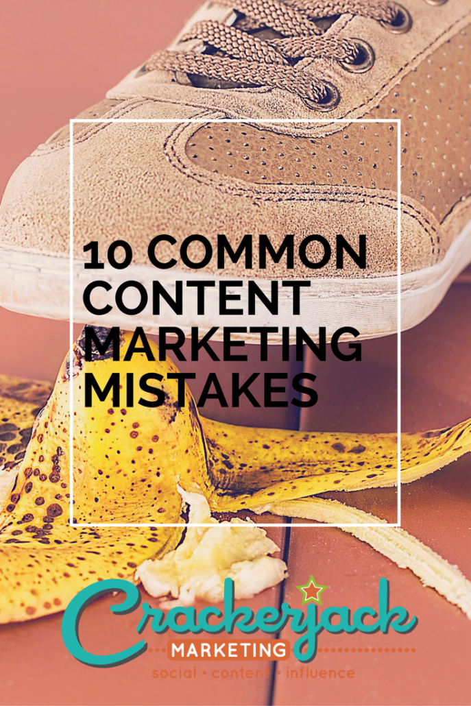 10 Common Content Marketing Mistakes