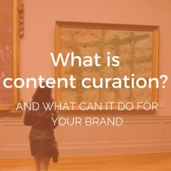What Is Content Curation
