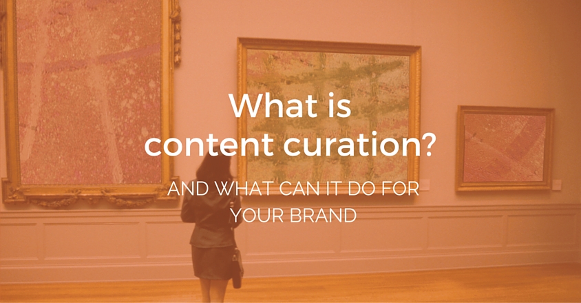 What Is Content Curation