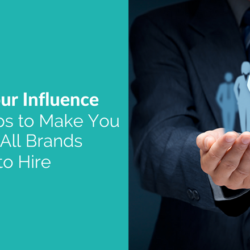 Influencer Tips to Make You the One All Brands Want to Hire