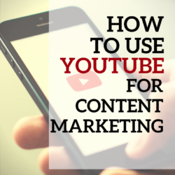 How to Use Youtube for content marketing