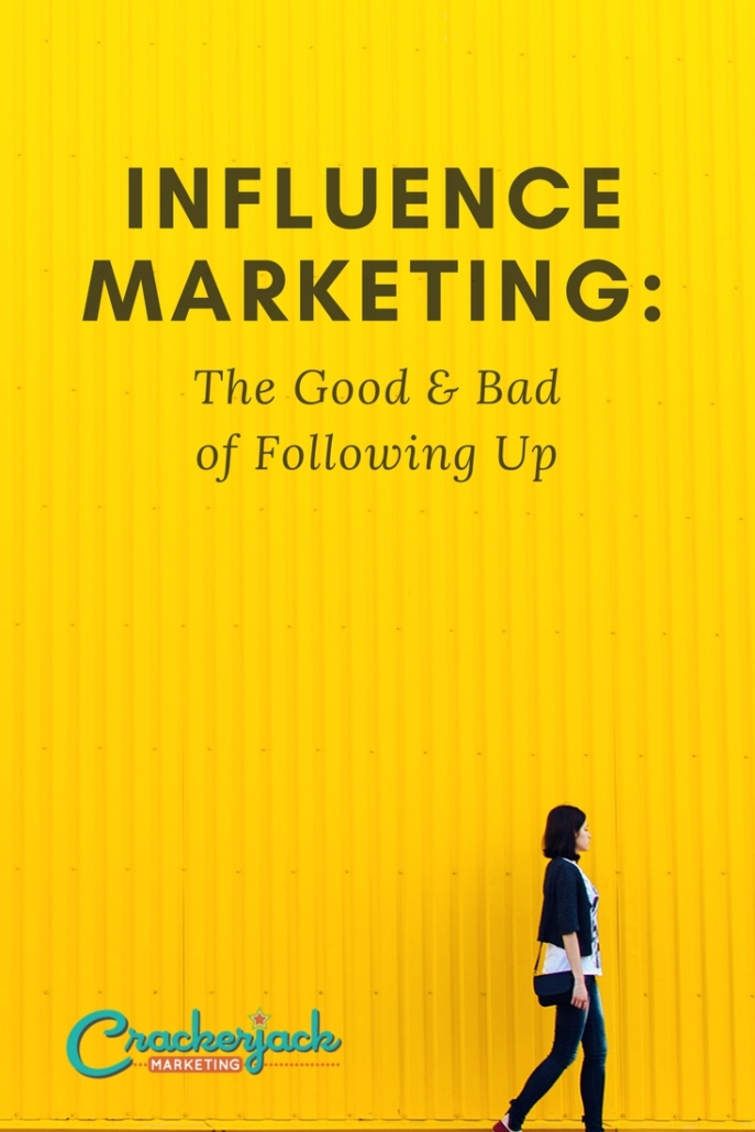 Influence Marketing_ The Good & Bad of Following Up