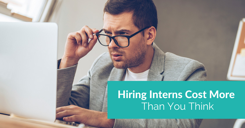 Hiring Interns Cost More Than You Think