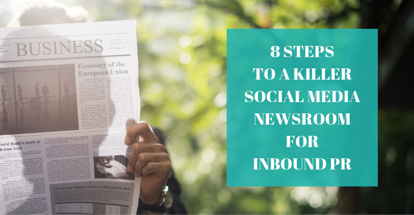 8 Steps To A Killer Social Media Newsroom For Inbound Pr Crackerjack Marketing