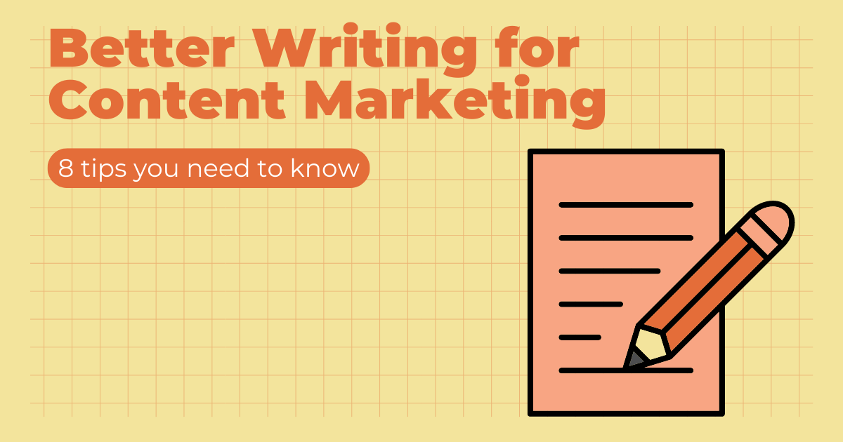 Better Writing for Content Marketing