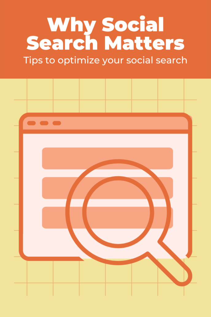 Why social search matters, tips to optimize your social search