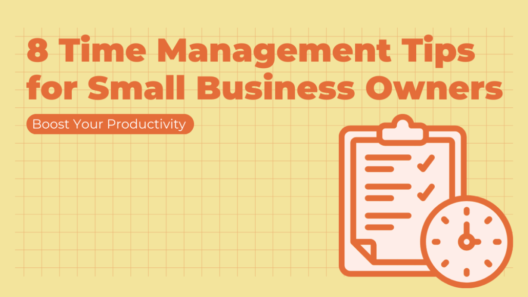 Maximize your success as a small business owner with these 8 time management tips. Enhance your productivity, achieve work-life balance, and stay ahead of the competition with expert advice on Time Management, Small Business, Productivity, and Work-Life Balance.