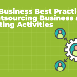 Small Business Best Practices For Outsourcing Business and Marketing Activities